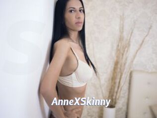 AnneXSkinny