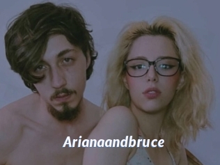 Arianaandbruce