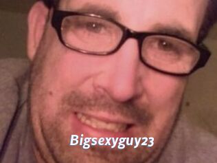 Bigsexyguy23