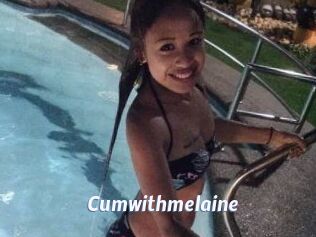 Cumwithmelaine