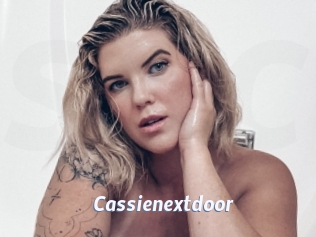 Cassienextdoor