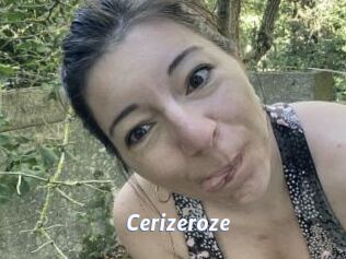 Cerizeroze