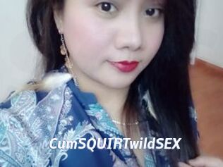 CumSQUIRTwildSEX