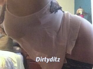 Dirtyditz