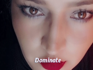 Dominate