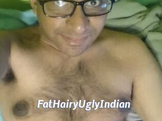 FatHairyUglyIndian