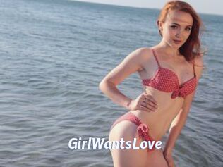 GirlWantsLove