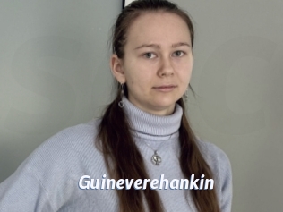 Guineverehankin