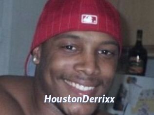 HoustonDerrixx