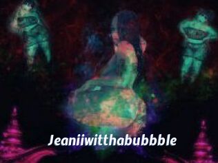 Jeanii_wit_tha_bubbble