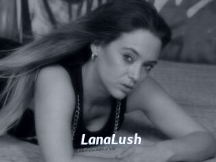 LanaLush