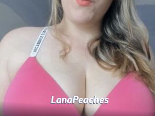 LanaPeaches