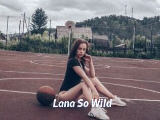 Lana_So_Wild