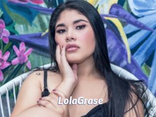 LolaGrase