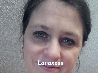 Lanaxxxx