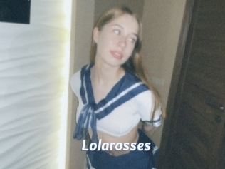 Lolarosses