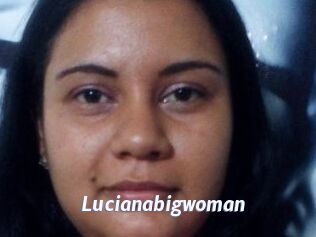 Lucianabigwoman