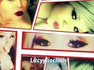 Lucyyliscious