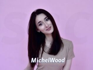 MichelWood