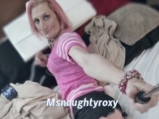 Msnaughtyroxy