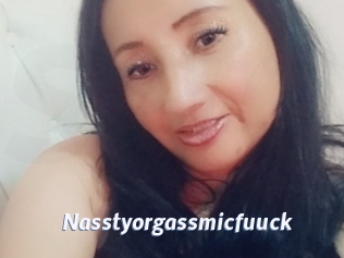 Nasstyorgassmicfuuck