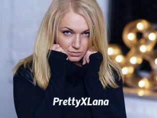 PrettyXLana