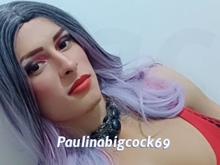 Paulinabigcock69