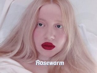 Rosewarm