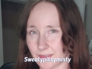 Sweatypitsymisty