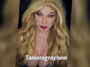 Tamaragrayhem