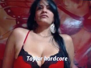 Taylor_hardcore