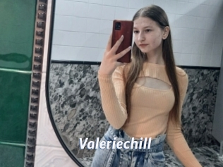 Valeriechill