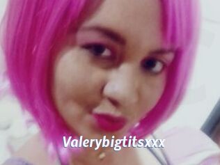 Valerybigtitsxxx