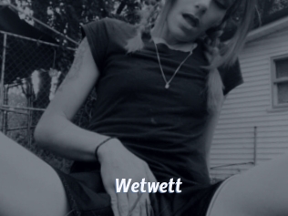 Wetwett