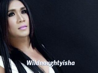 Wildnaughtyisha